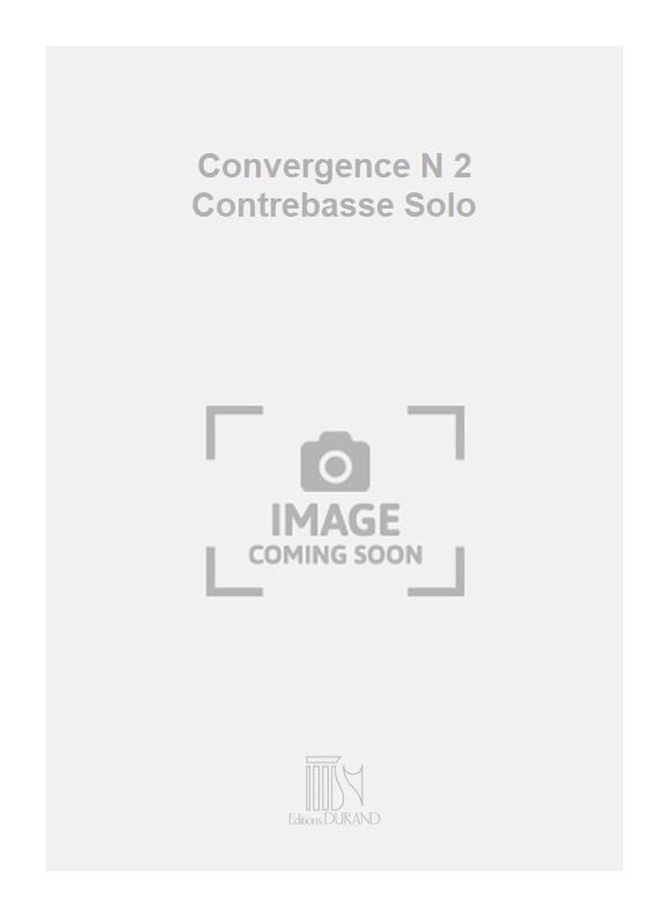 Convergence N 2 Contrebasse Solo